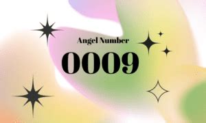 0009 Angel Number [DIVINE GUIDANCE] .